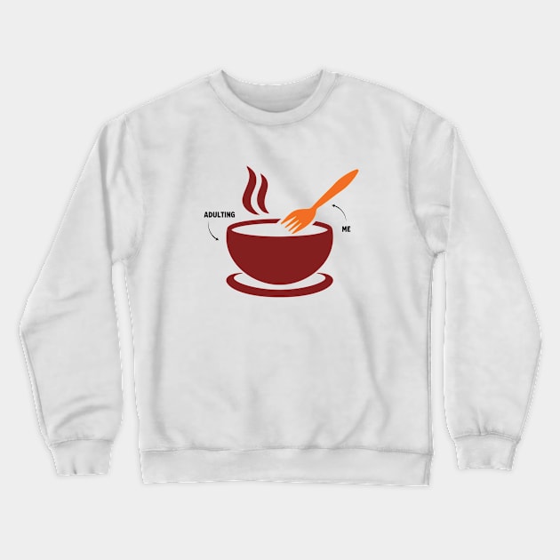 Adulting Crewneck Sweatshirt by Designograph